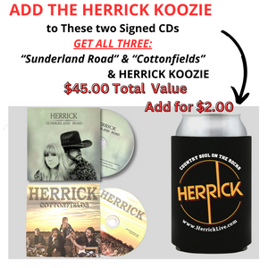 UPGRADE FOR $2.00 ADD KOOZIE TO SUNDERLAND ROAD AND COTTONFIELDS CDS (BOTH SIGNED)